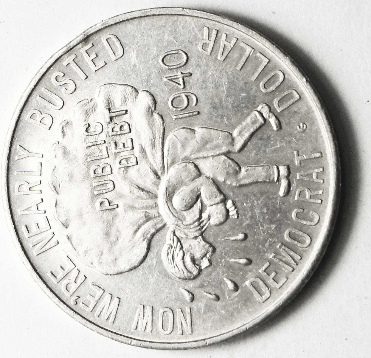 1939 Anti New Deal Democrat Dollar Token We're Nearly Busted 32mm Aluminum