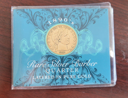 1890s Silver 1899 Barber Quarter Layered In Pure Gold w/COA