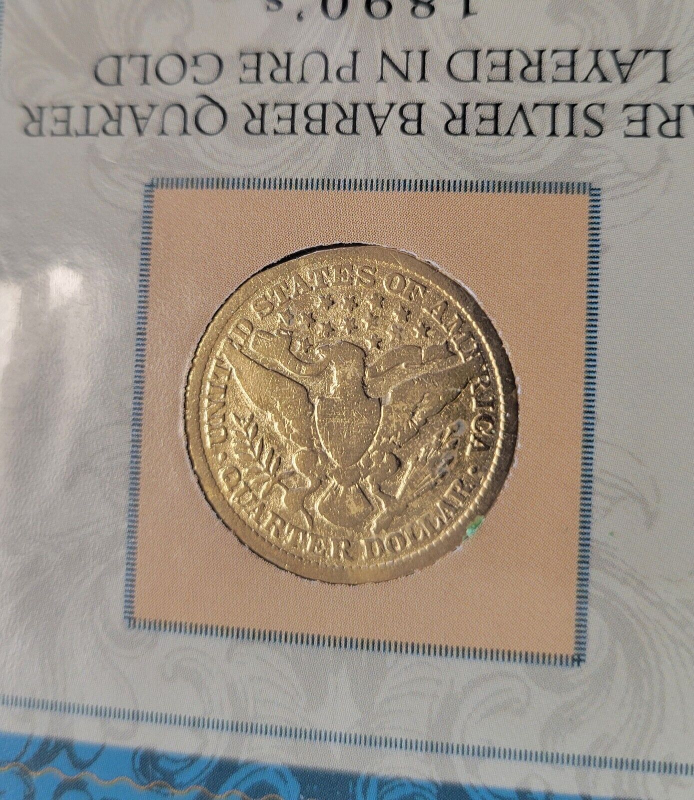 1890s Silver 1899 Barber Quarter Layered In Pure Gold w/COA