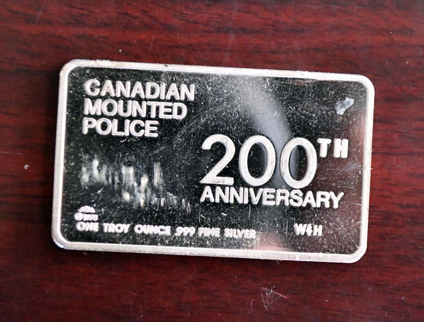 1973 Canadian Mounted Police 200th One Troy Ounce .999 Fine Silver Bar