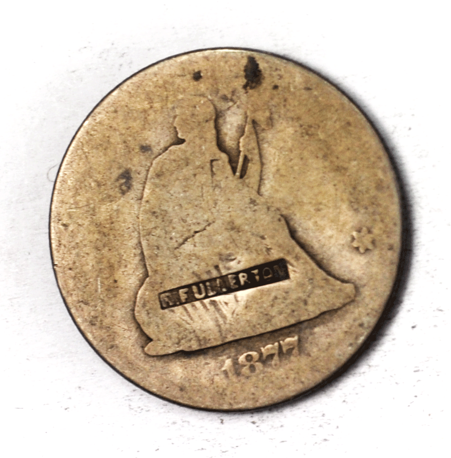 1877 25c Seated Liberty Silver Quarter Hallmark Counterstamped R. Fullerton