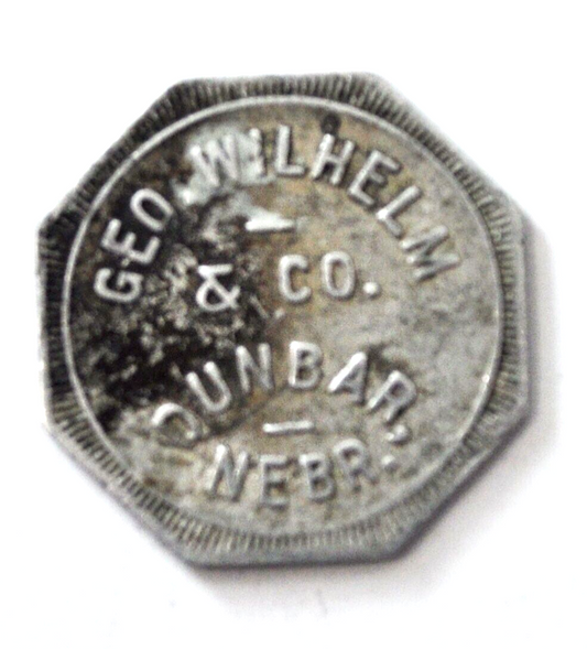 Geo Wilhelm Dunbar Nebraska 25c Trade Token 25mm Octagon