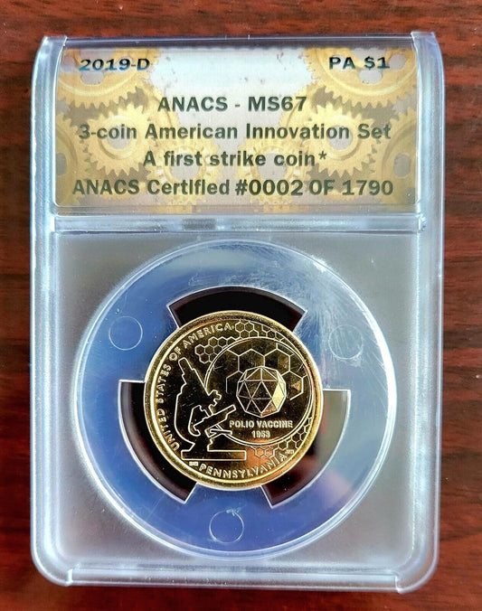 2019 D American Innovation Dollar Polio Vaccine MS67 ANACS First Strike