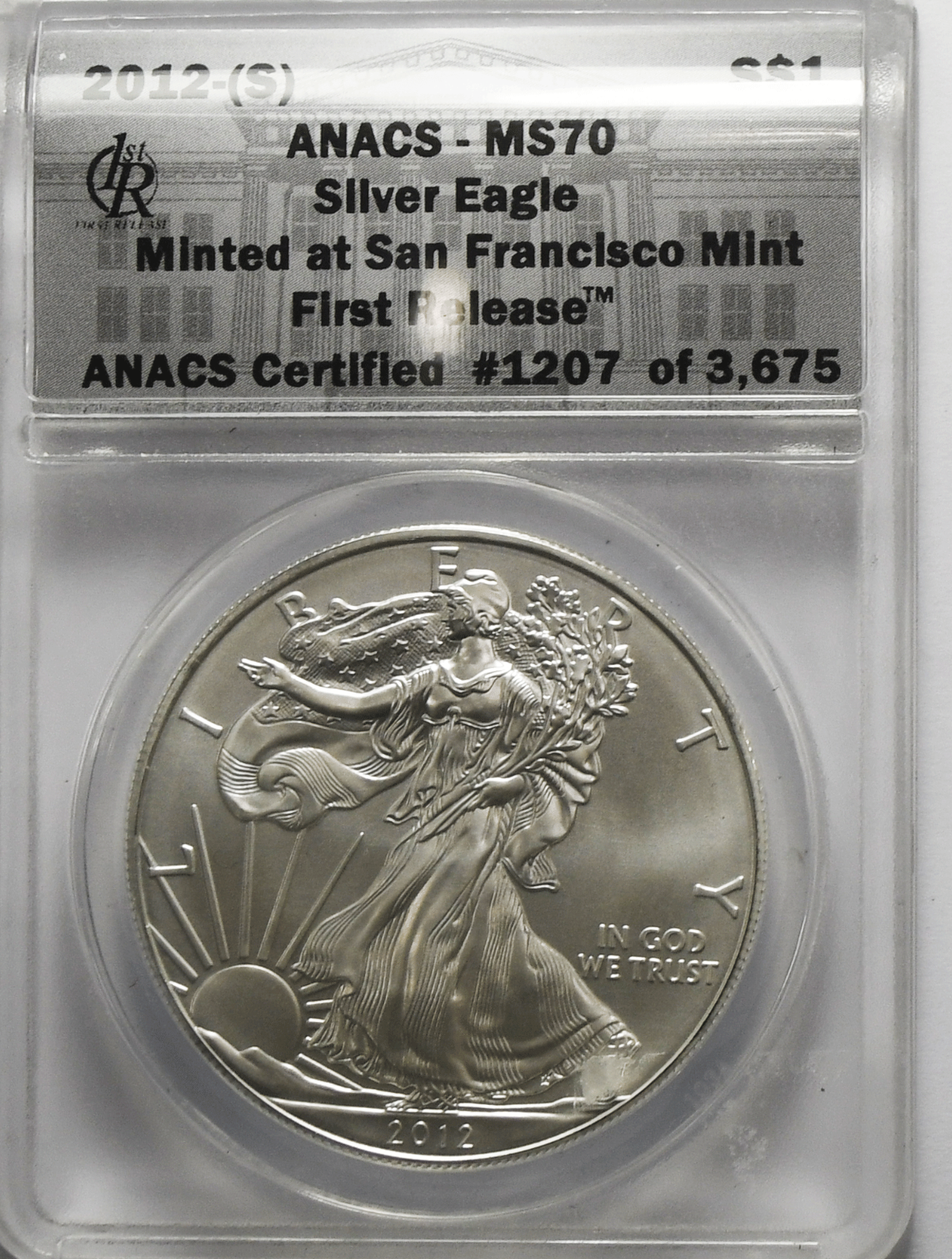 2012 S American Silver Eagle $1 ANACS MS70 1oz Fine Silver FR San Francisco