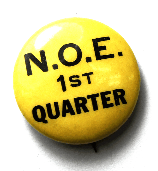 Vintage N.O.E. 1st Quarter Pinback Round 22mm