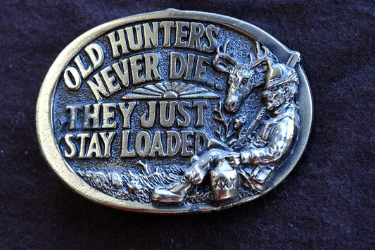 1982 Old Hunters Never Die They Just Stay Loaded Brass Belt Buckle 2 7/8" x 2"