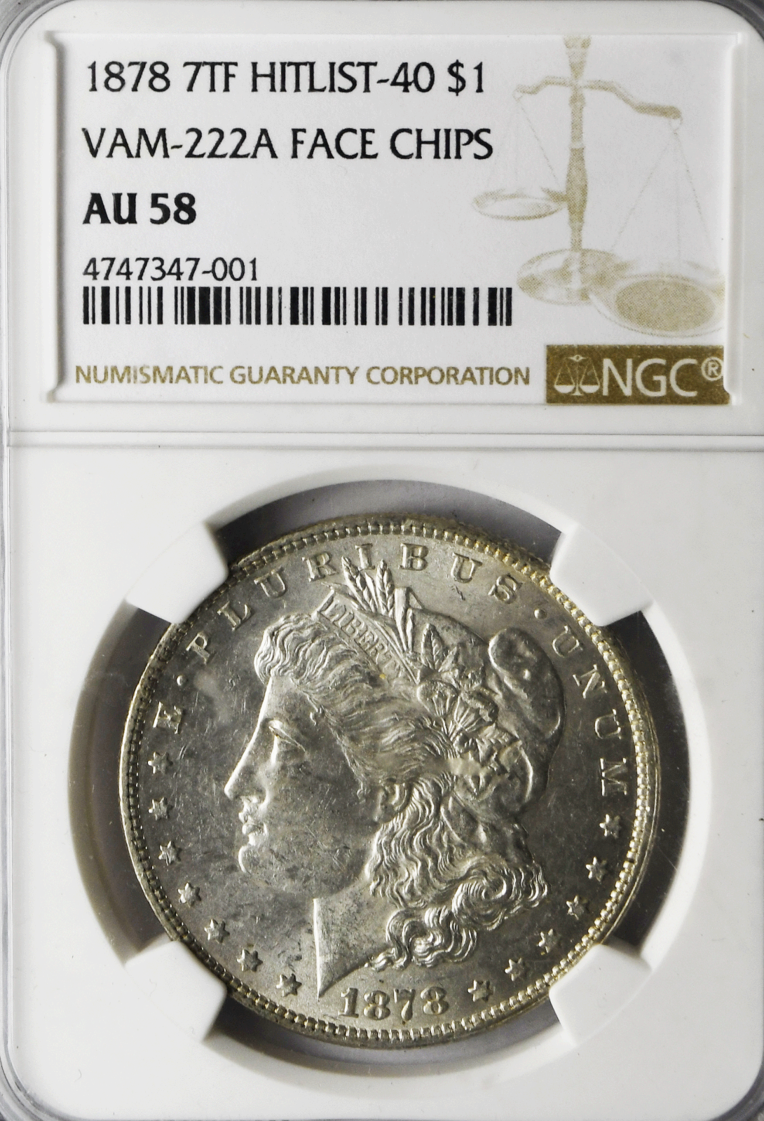 1878 7TF $1 Morgan Silver One Dollar AU58  NGC VAM 222A Face Chips Hitlist
