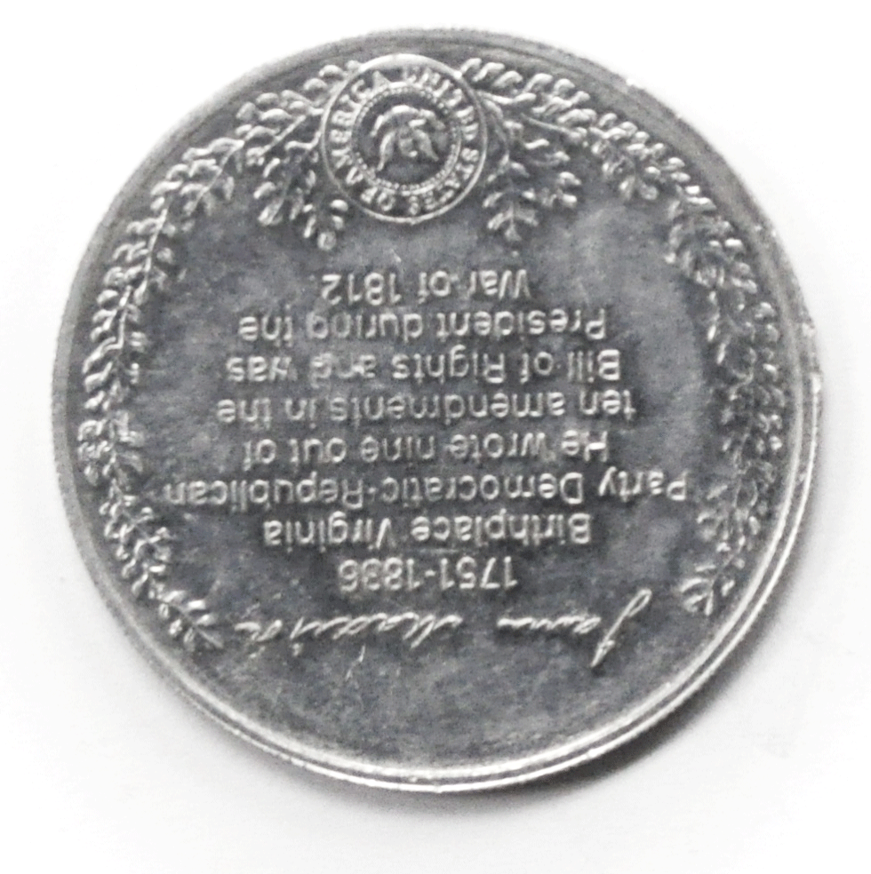 James Madison President 1809-1817 Aluminum 9 of 10 Amendments 39mm